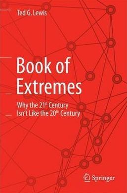 BOOK OF EXTREMES: WHY THE 21ST CENTURY ISN'T LIKE THE 20TH CENTURY