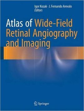ATLAS OF WIDE-FIELD RETINAL ANGIOGRAPHY AND IMAGING