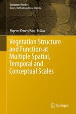 VEGETATION STRUCTURE AND FUNCTION AT MULTIPLE SPATIAL, TEMPORAL AND CONCEPTUAL SCALES