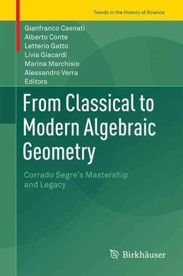 FROM CLASSICAL TO MODERN ALGEBRAIC GEOMETRY