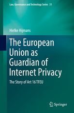 THE EUROPEAN UNION AS GUARDIAN OF INTERNET PRIVACY