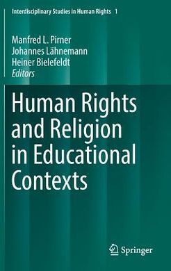 HUMAN RIGHTS AND RELIGION IN EDUCATIONAL CONTEXTS