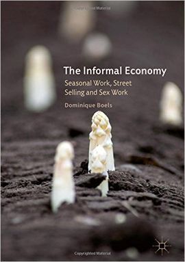 THE INFORMAL ECONOMMY. SEASONAL WORK, STREET SELLING AND SEX WORK