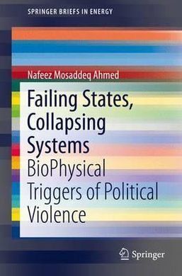 FAILING STATES, COLLAPSING SYSTEMS: BIOPHYSICAL TRIGGERS OF POLITICAL VIOLENCE