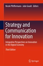 STRATEGY AND COMMUNICATION FOR INNOVATION: INTEGRATIVE PERSPECTIVES ON INNOVATION IN THE DIGITAL ECONOMY