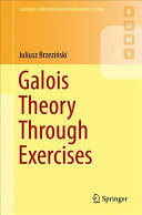 GALOIS THEORY THROUGH EXERCISES