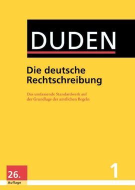DUDEN DIE DEUTSCHE RECHTSCHREIBUNG