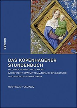 DAS KOPENHAGENERSTUNDENBUCH: BILDPROGRAMM UND LAYOUT IMKONTEXTSPÄTMITTELALTERLICHERLEKTÜRE- UND ANDACHTSPRAKTIKEN