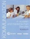 KOMMUNIKATION IN SOZIALEN UND MEDIZINISCHEN BERUFEN