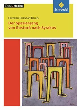 TEXTE MEDIEN, F.C. DELIUS : DER SPAZIERGANG VON ROSTOCK NACH SYRAJUS