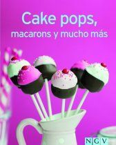CAKE POPS, MACARONS Y MUCHO MAS