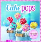 CAKEPOPS, PASTELILLOS EN PALITO