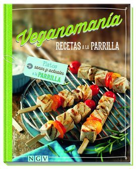 VEGANOMANIA - RECETAS A LA PARRILLA