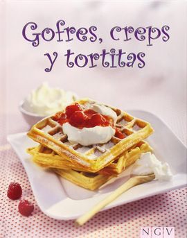 GOFRES, CREPS Y TORTITAS