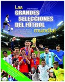 LAS GRANDES SELECCIONES DEL FUTBOL MUNDIAL