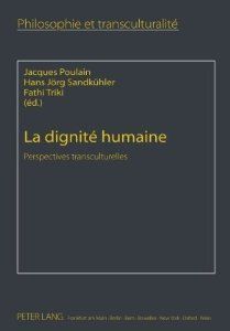 LA DIGNITÉ HUMANE: PERPECTIVES TRANSCULTURELLES