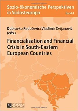 FINANCIALISATION AND FINANCIAL. CRISIS IN SOUTH-EASTERN EUROPEAN COUNTRIES