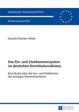 DAS EIN- UND ZWEIKAMMERSYSTEM IN DEUTSCHEN KONSTITUTIONALISMUS