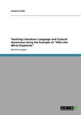 TEACHING LITERATURE: LANGUAGE AND CULTURAL AWARENESS USING THE EXAMPLE OF 