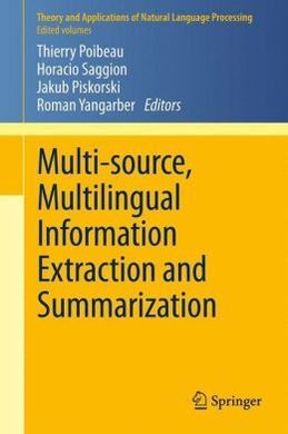 MULTI-SOURCE, MULTILINGUAL INFORMATION EXTRACTION AND SUMMARIZATION
