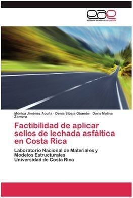 FACTIBILIDAD DE APLICAR SELLOS DE LECHADA ASFALTICA EN COSTA RICA