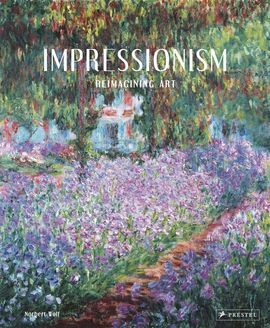 IMPRESSIONISM - REIMAGINING ART