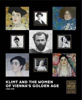KLIMT AND THE WOMEN OF VIENNA'S GOLDEN AGE 1900-1918