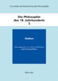 GRUNDRISS DER GESCHICHTE DER PHILOSOPHIE. DIE PHILOSOPHIE DES 18. JAHRHUNDERTS. BD III  JOHANNES ROHBECK / WOLFGANG ROTHER (HRSG.) ITALIEN