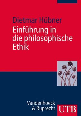 EINFÜHRUNG IN DIE PHILOSOPHISCHE ETHIK