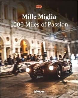 MILLE MIGLIA 1000 MILES OF PASSION