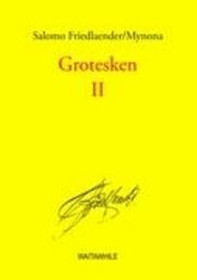GROTESKEN II - GESAMMELTE SCHRIFTEN BAND 8