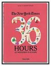 THE NEW YORK TIMES 36 HOURS 125 WEEKENDS IN EUROPE (GB)