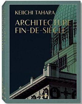 ARCHITECTURE FIN-DE-SIECLE (3 VOLS)