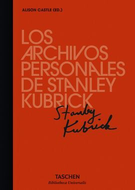 LOS ARCHIVOS DE STANLEY KUBRICK