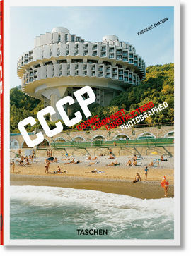 FRÉDÉRIC CHAUBIN. CCCP. COSMIC COMMUNIST CONSTRUCTIONS PHOTOGRAPHED. 40TH ED.