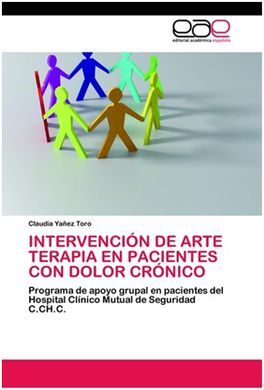 INTERVENCIÓN DE ARTE TERAPIA EN PACIENTES CON DOLOR CRÓNICO: PROGRAMA DE APOYO GRUPAL EN PACIENTES DEL HOSPITAL CLÍNICO MUTUAL DE SEGURIDAD C.CH.C