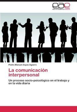 LA COMUNICACIÓN INTERPERSONAL