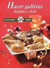 HACER GALLETAS. RÁPIDO Y FÁCIL