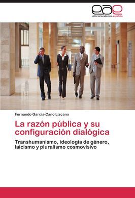 LA RAZON PUBLICA Y SU CONFIGURACION DIALOGICA