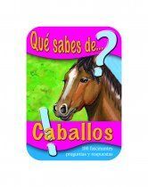 QUÉ SABES DE... CABALLOS (NUEVA ED.)