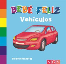 BEBÉ FELIZ. VEHICULOS