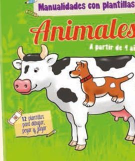 ANIMALES (MANUALIDADES CON PLANTILLAS)