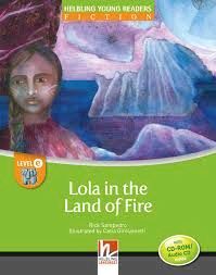 LOLA IN THE LAND OF FIRE + CD/CDR