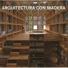 ARQUITECTURA CON MADERA