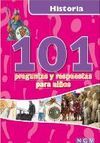 HISTORIA. 101 PREGUNTAS Y RESPUESTAS PARA NIÑOS