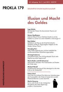 PROKLA 179 (ILLUSION UND MACHT DES GELDES: ZEITSCHRIFT FÜR KRITISCHE SOZIALWISSENSCHAFT