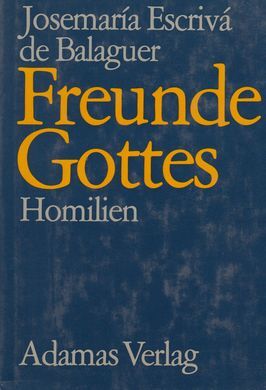 FREUNDE GOTTES