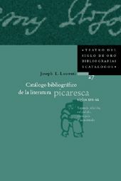 CATALOGO BIBLIOGRAFICO DE LA LITERATURA PICARESCA S.XVI-XX