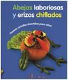 ABEJAS LABORIOSAS Y ERIZOS CHIFLADOS