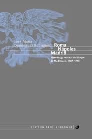 ROMA, NÁPOLES, MADRID.MECENAZGO MUSICAL DEL DUQUE DE MEDINACELI, 1687-1710